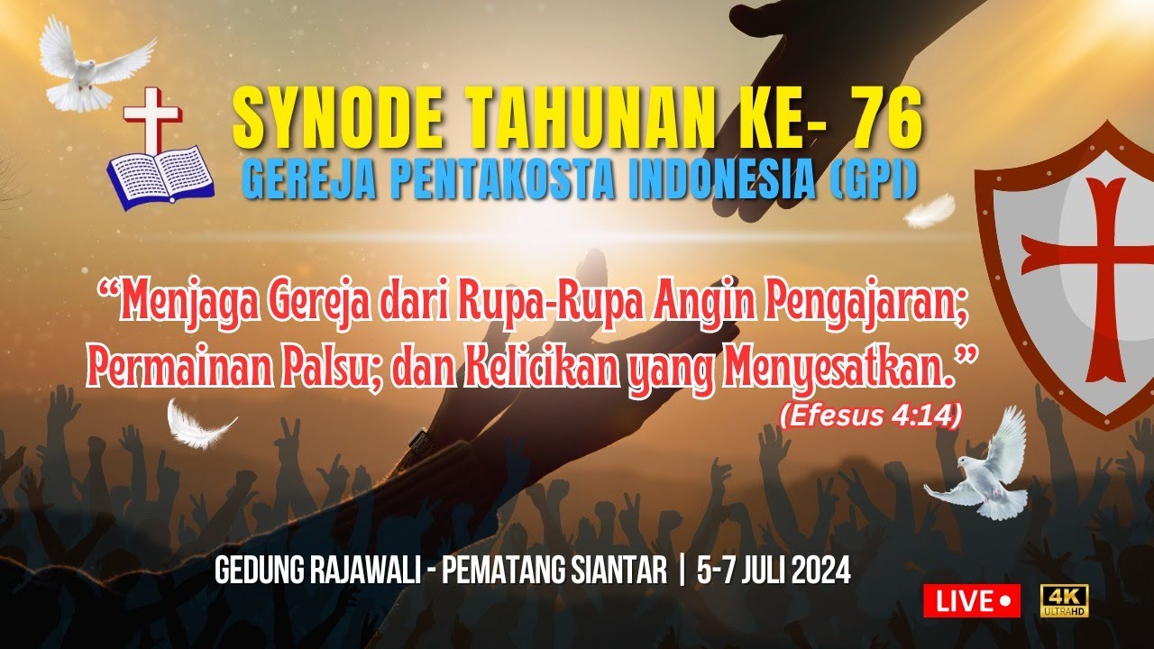 IBADAH RAYA SYNODE TAHUNAN KE-76 GEREJA PENTAKOSTA INDONESIA | MINGGU, 7 JULI 2024