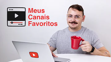 Qual os melhores canais do YouTube?