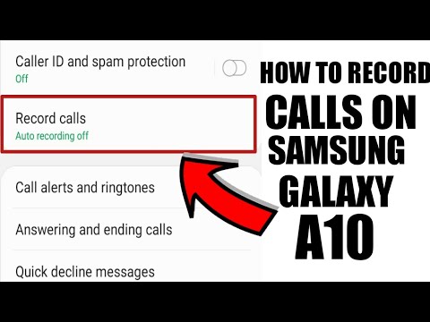 How To Record Calls On Samsung Galaxy A10 - Youtube