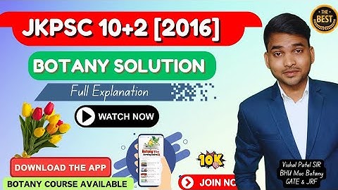2016 | JKPSC 10+2 Lecturer | Botany Full Paper Solution | Botany Course Available | Watch Now