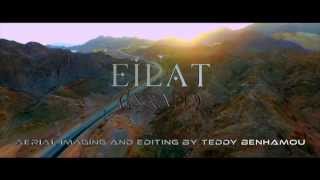 EILAT (Israël) Drone Views in 4K with my new DJI Phantom 3