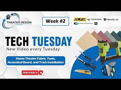 Home Theater Fabric, Tools, Acoustical Board, and Track Installation – Tech Tuesday Week #2