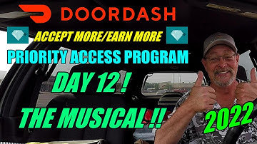 2022 DAY 12! THE MUSICAL!! DOORDASH PRIORITY ACCESS PROGRAM
