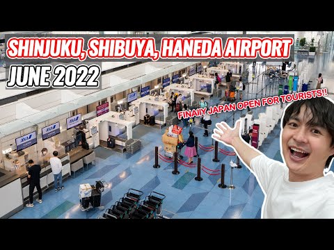 Finally Japan Open for Tourists from June! Shinjuku, Shibuya, Haneda Airport Situation Now Ep.349