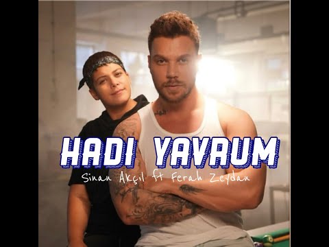 Sinan Akçıl & Ferah Zeydan - Hadi Yavrum (Lyrics) Sözleri