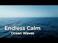 Endless Calm 🌊 Ocean Waves | Deep Sleep Sounds (1 Hour)