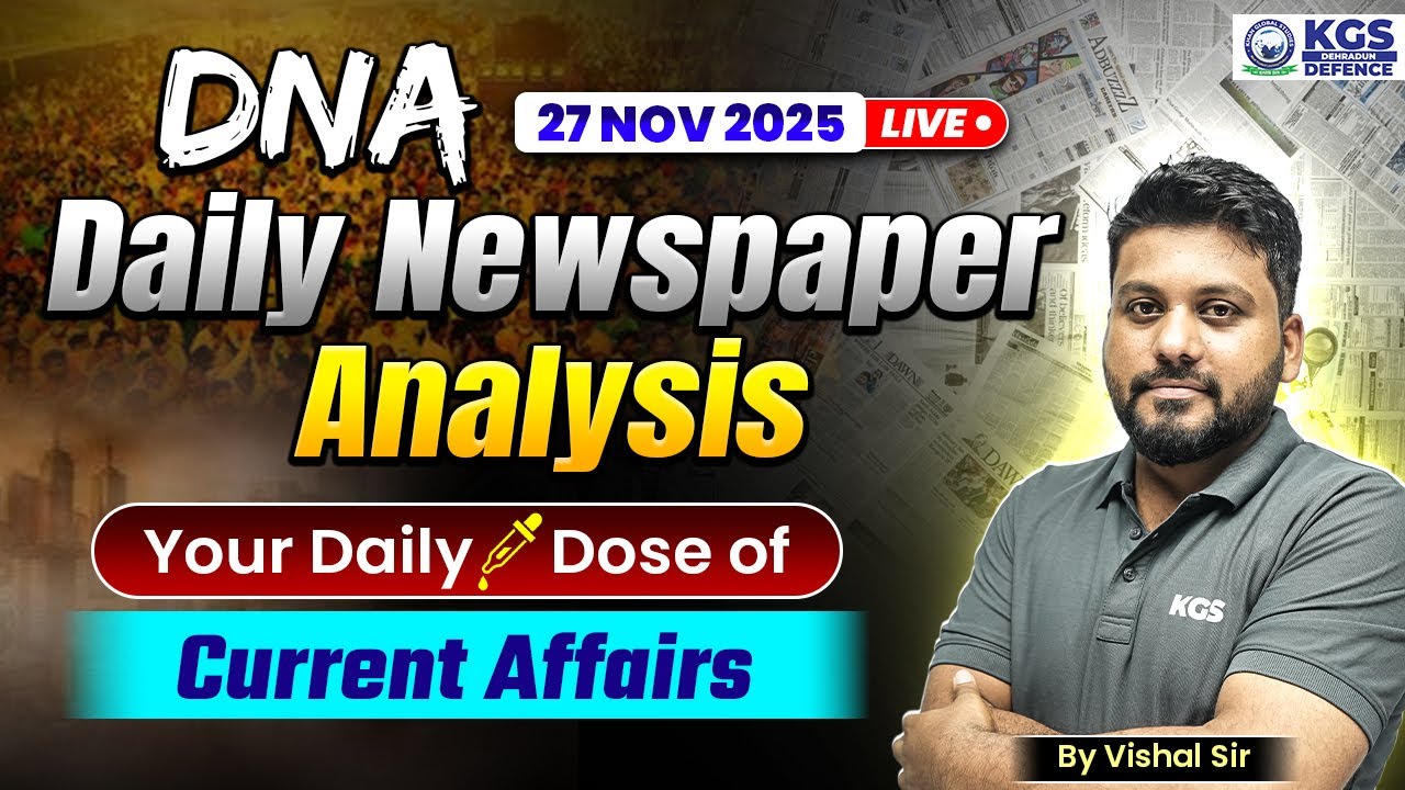 27 November 2025 | The Hindu and Indian Express Daily Newspaper Analysis | Vishal Sir | KGS Defence