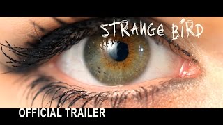 Watch Strange Bird Trailer