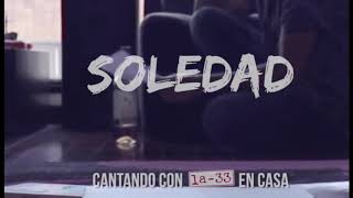 La 33 - Soledad (2020)
