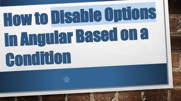 How to Disable Options in Angular Based on a Condition