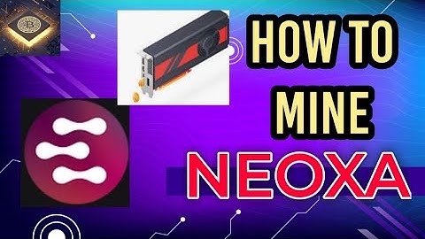 HOW TO MINE NEOXA