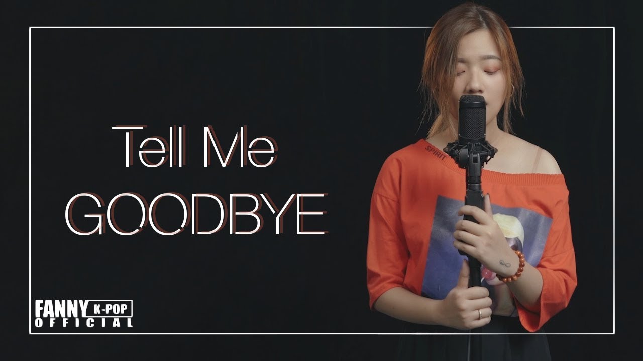 TELL ME GOODBYE - BIGBANG (Vietnamese cover) | 텔 미 굿바이 - 빅뱅