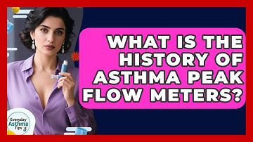 What Is The History Of Asthma Peak Flow Meters? - Everyday Asthma Tips