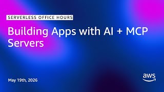Building Apps with AI + MCP Servers | Serverless Office Hours
