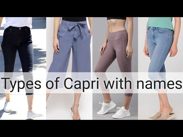 Types of Capri with names||THE TRENDY GIRL class=