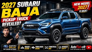 2027 Subaru Baja Pickup TRUCK REVEALED? 😱 | New Subaru Baja Returns for 2027!