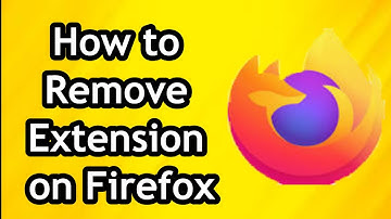 How to Remove Extension From Mozilla Firefox