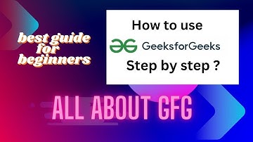 How to use Geeksforgeeks for practicing Coding | Beginner