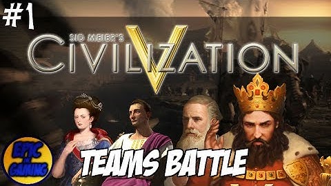 Civilization 5 Teams - Ep1: Turn it into Bread!