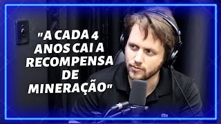 A CADA 4 ANOS CAI A RECOMPENSA DE MINERAÇÃO | AUGUSTO BACKES | Trader no Flow