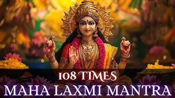 MAHALAKSHMI MANTRA 108 Times | Attract GROWTH & WEALTH  | Remove FINANCIAL BLOCKAGES for SUCCESS