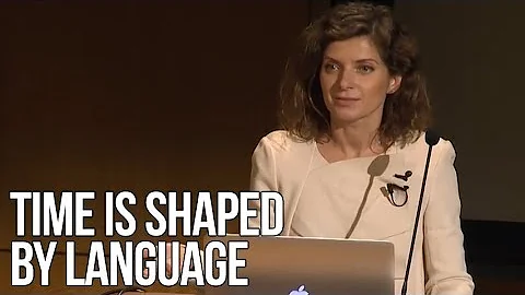 Time Is Shaped by Language | Lera Boroditsky