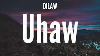 Dilaw - Uhaw(Lyrics)