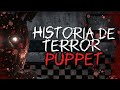 Historia de teror de puppet de five nights at fredy