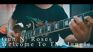 Gun N Roses-Welcome To The Jungle guitar cover