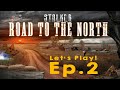 STALKER Road to the North | Let's Play Ep.2 | Bears, Bandits and Cheese