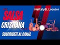 Salsa Cristiana 2018  Norbert Time , Salsa Worship -Salsa Mix