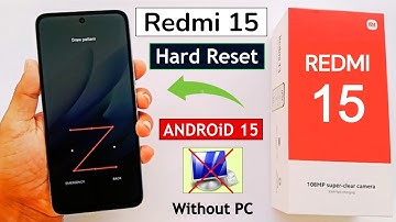 How to Hard Reset Redmi 15 HyperOs Unlock Pattern/Pin/Password - Without PC