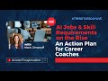 AI Jobs &amp; Skill Requirements on the Rise: Career Coach Action Plan