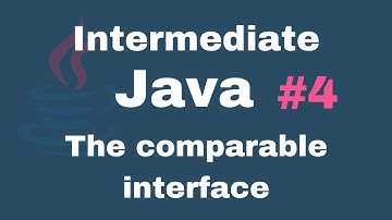 Java Intermediate Tutorials #4 - The comparable interface