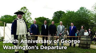 250th Anniversary of George Washington’s Departure