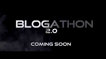 Blogathon 2.0 | Official Teaser | Echo Club LPU