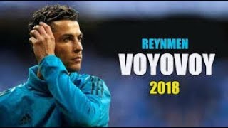 Cristiano Ronaldo  - Voyovoy 2018 HD