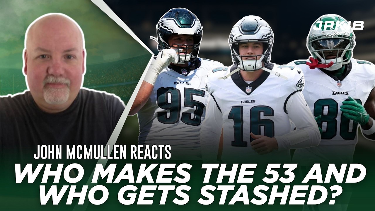 Eagles Update: The FINAL Roster Push Starts Now & Recapping Preseason Game 2 & Joint Practices
