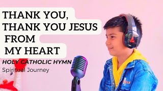 Thank You, Thank You Jesus From My Heart | Hymn With Lyrics | English Church Hymn |