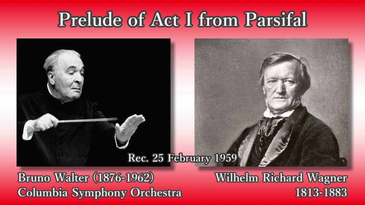 Wagner: Parsifal Prelude (Act I), Walter & ColumbiaSO (1959 