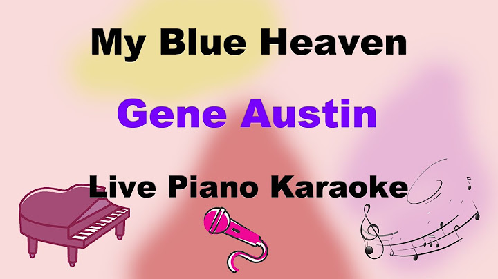 My Blue Heaven Karaoke version - Karaoke performance video thumbnail