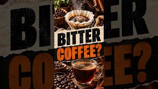 Water temperature is only part of bitter coffee