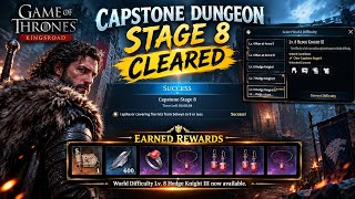 Information CAPSTONE DUNGEON LEVEL 8 CLEARED! 🔥 Best Rewards | Game of Thrones Kingsroad Update