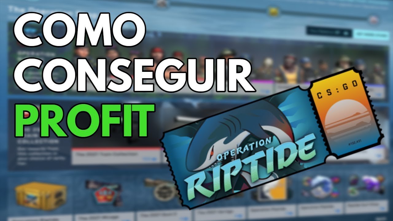 COMO CONSEGUIR PROFIT CON LA OPERACION RIPTIDE (MEJORES OPCIONES) | CS:GO