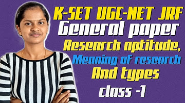 K-SET UGC-NET JRF general paper research aptitude, meaning of research and types class -1 #kset