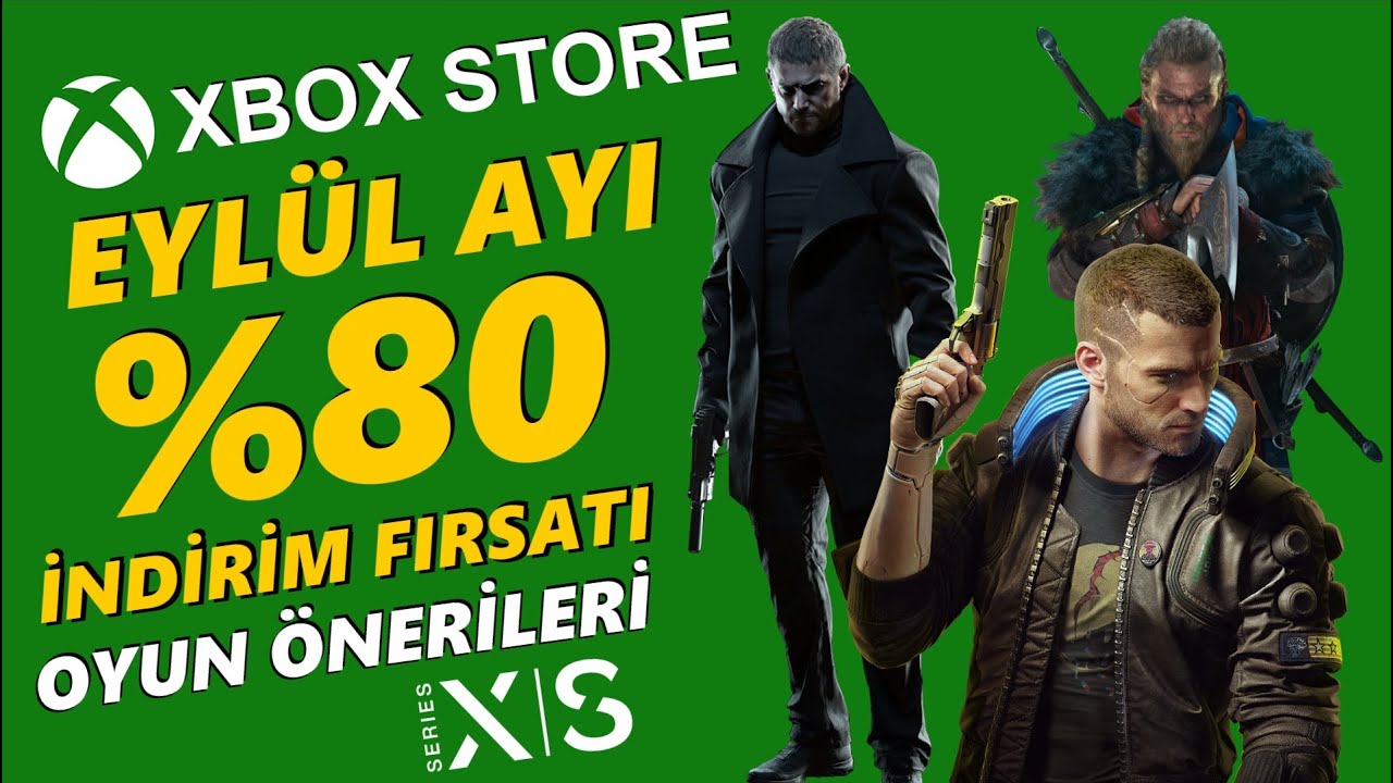 XBOX STORE İNDİRİMLERİ (TGS) XBOX STORE EYLÜL OYUNLARI, XBOX