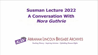 Susman Lecture 2022 Conversation with Nora Guthrie