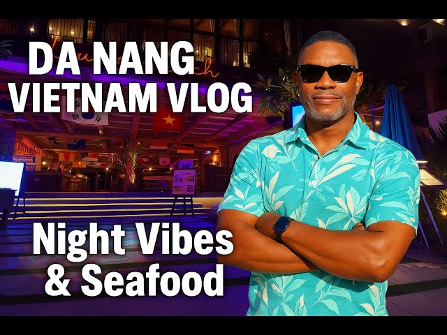 Travel vlog - Da Nang Vietnam Vlog | A La Carte Hotel, Beach Walks, Night Vibes & Seafood Experience