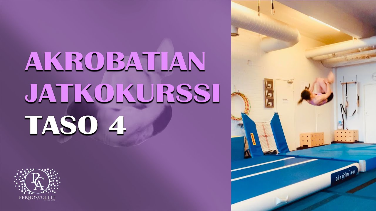 AKROBATIAN JATKOKURSSI TASO 4 / Perhosvoltti Circus Arts Sirkuskoulu