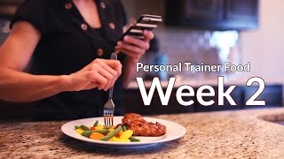 Personal Trainer Food: What to expect in Week 2